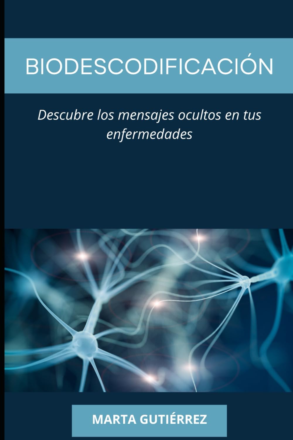 Biodescodificación: Descubre los mensajes ocultos en tus enfermedades (Spanish Edition)