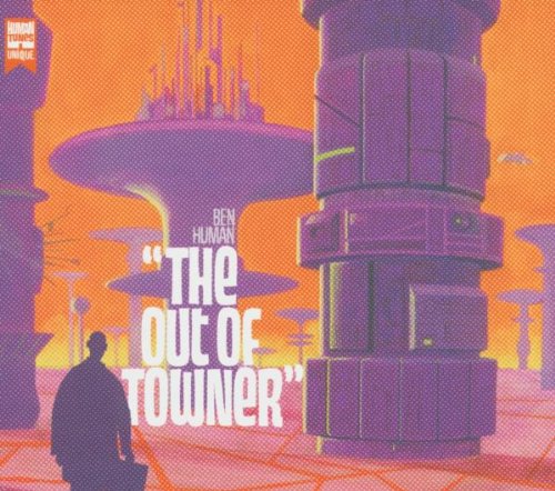 Out of Towner [Audio CD] Human, Ben