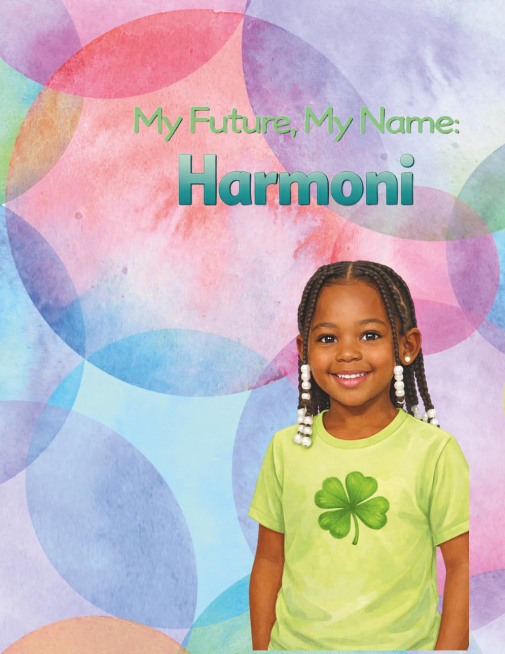 My Future My Name: Harmoni
