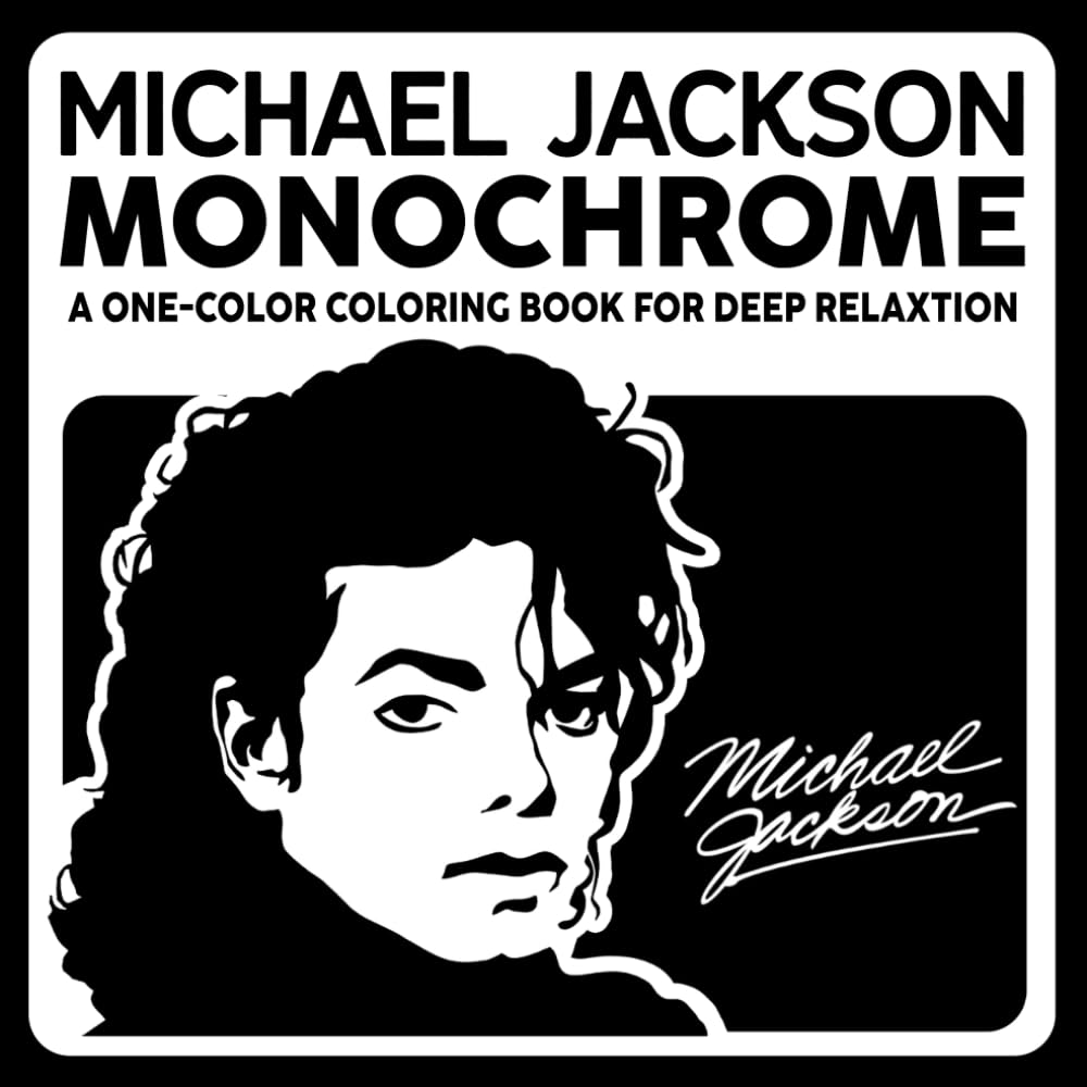 Monochrome Coloring Book: Pop Music Legend Coloring Pages Featuring Iconic Stage Looks, Dance Performances, and Celebrity Portrait Art for Music Fans to Relax