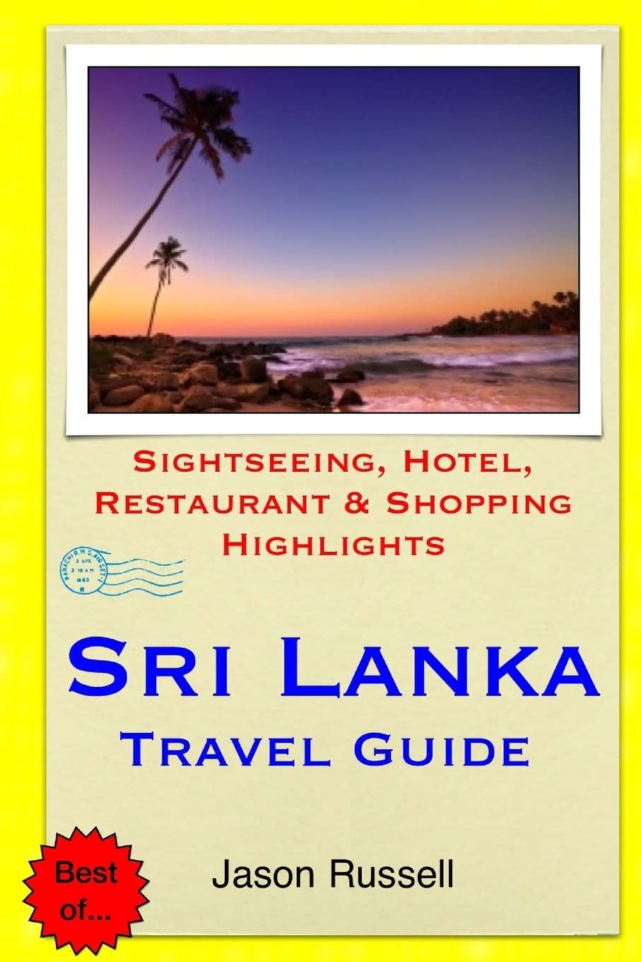 Sri Lanka Travel Guide: Sightseeing, Hotel, Restaurant & Shopping Highlights