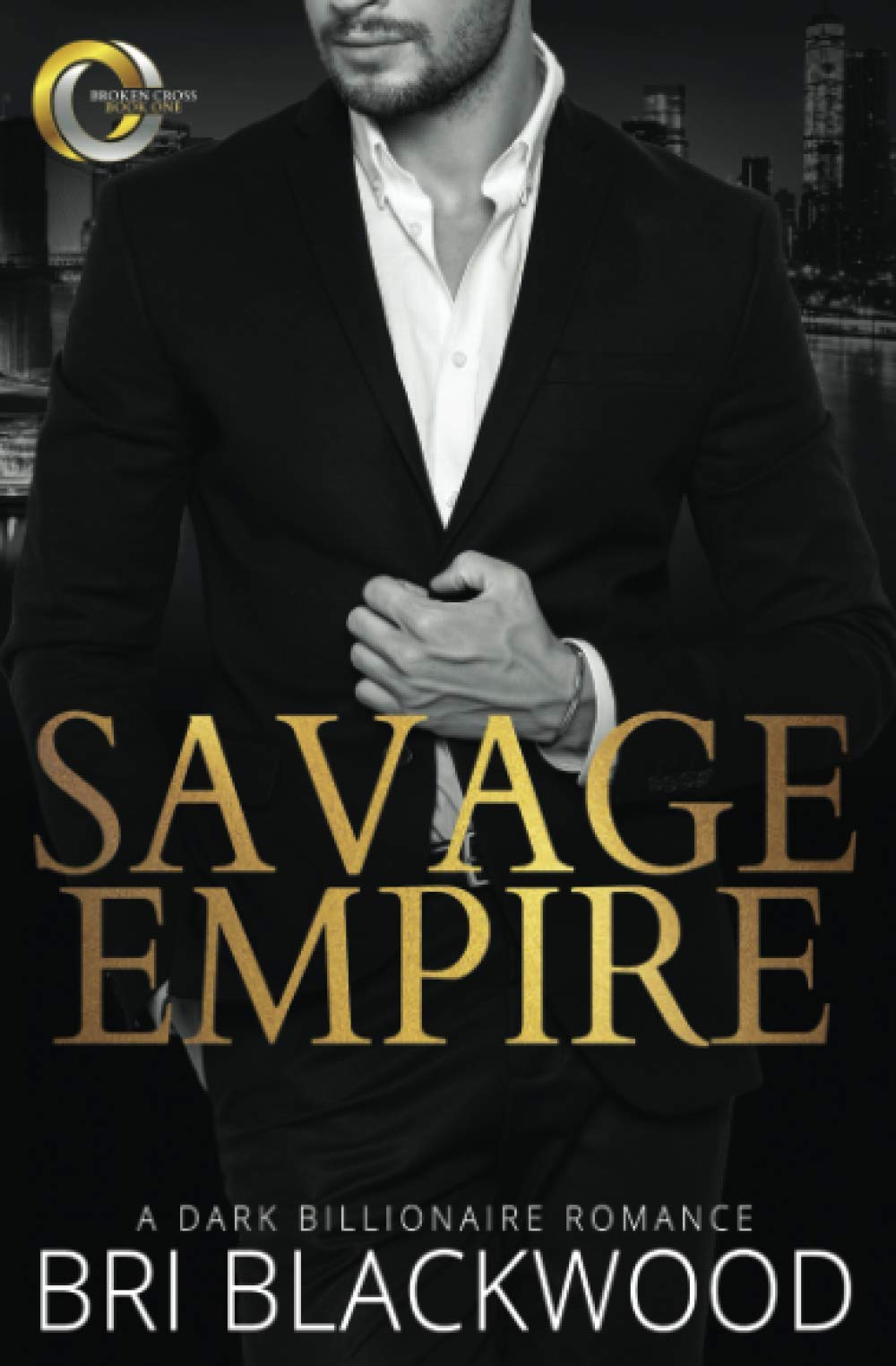 Savage Empire: An Enemies to Lovers Dark Billionaire Romance (Broken Cross)