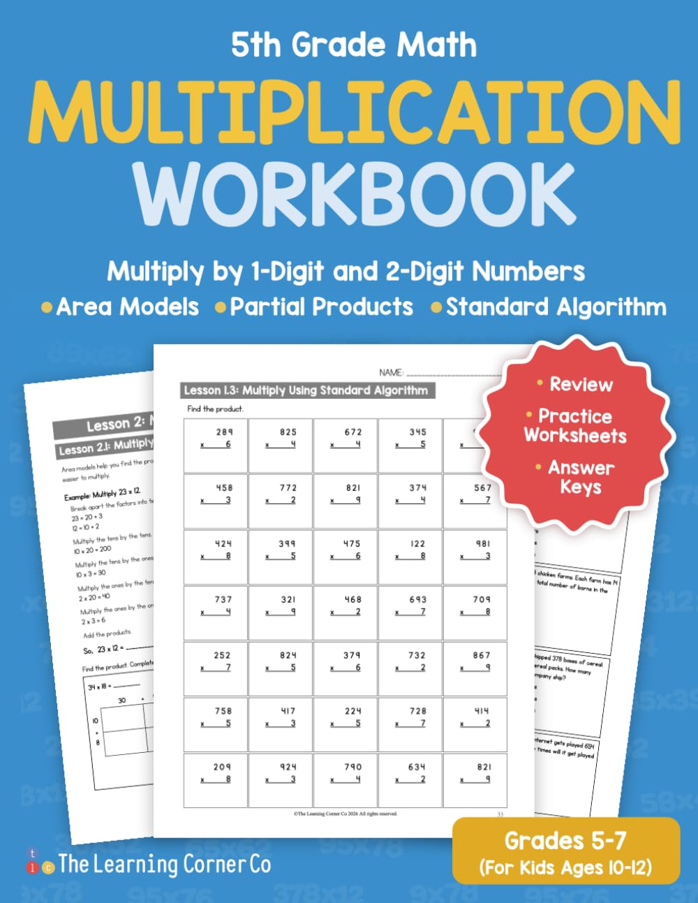 5th Grade Math Multiplication Workbook: Multiply by 1-Digit and 2-Digit Numbers Using Area Models, Partial Products, and Standard Algorithm (For Kids Ages 10-12)