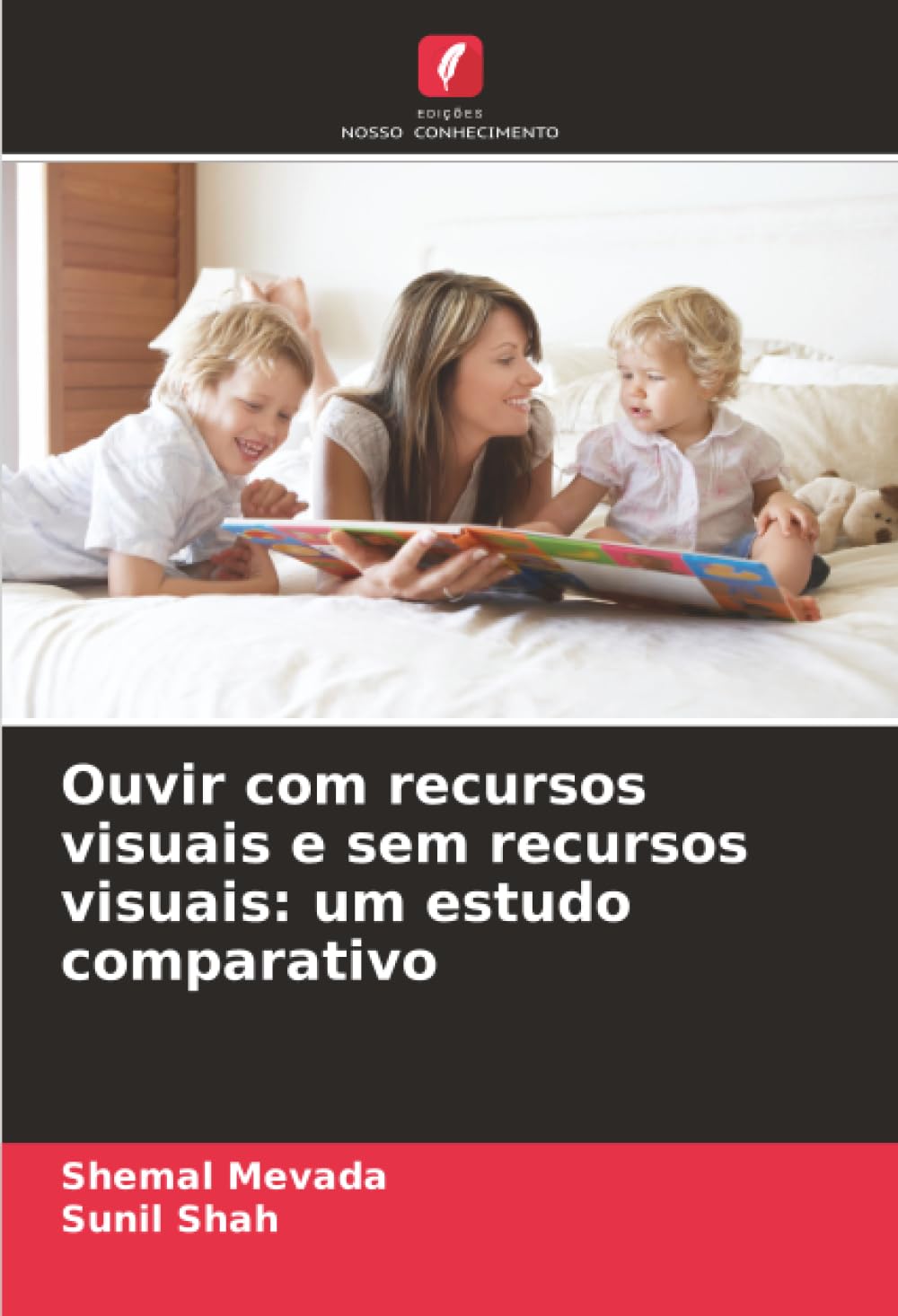 Ouvir com recursos visuais e sem recursos visuais: um estudo comparativo