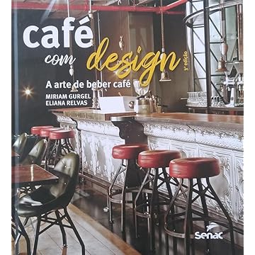 Capa do livro Café com design: a arte de beber café