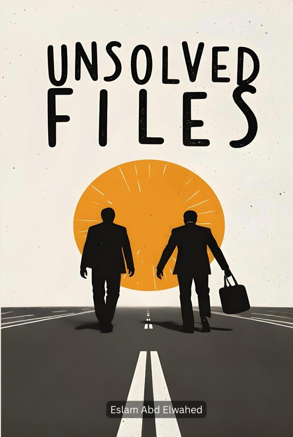 Unsolved Files: 100 True Stories of Crimes That Remain a Mystery (Crime & Mystery)