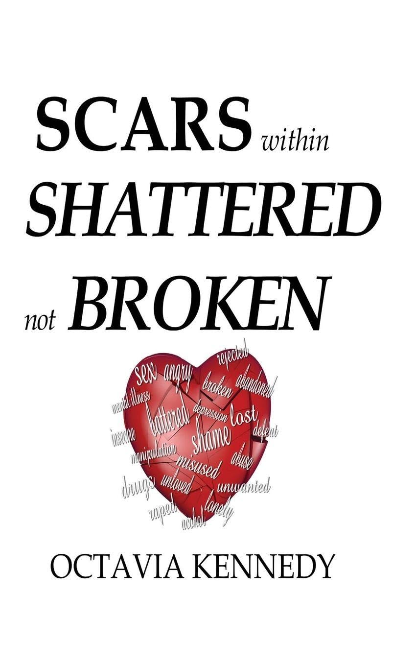 SCARS within: SHATTERED not BROKEN