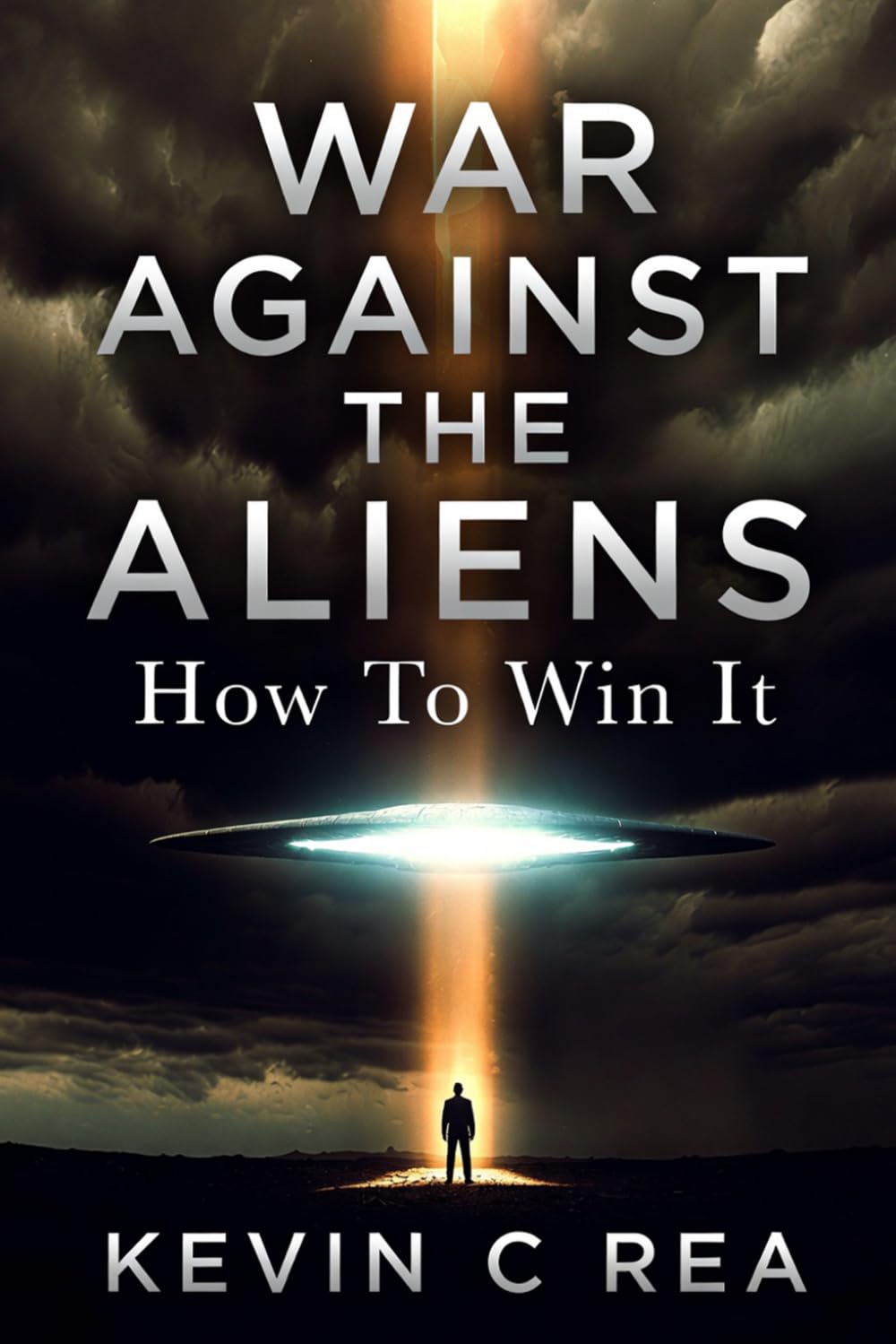 WAR AGAINST THE ALIENS: HOW TO WIN IT