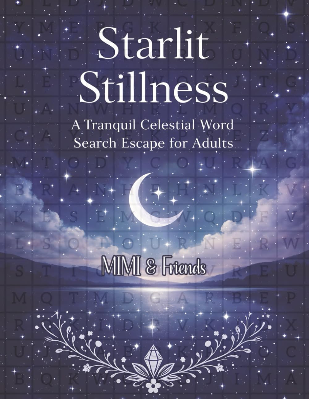 Starlit Stillness: A Tranquil Celestial Word Search Escape for Adults (Relaxing Word Search Escape Series)