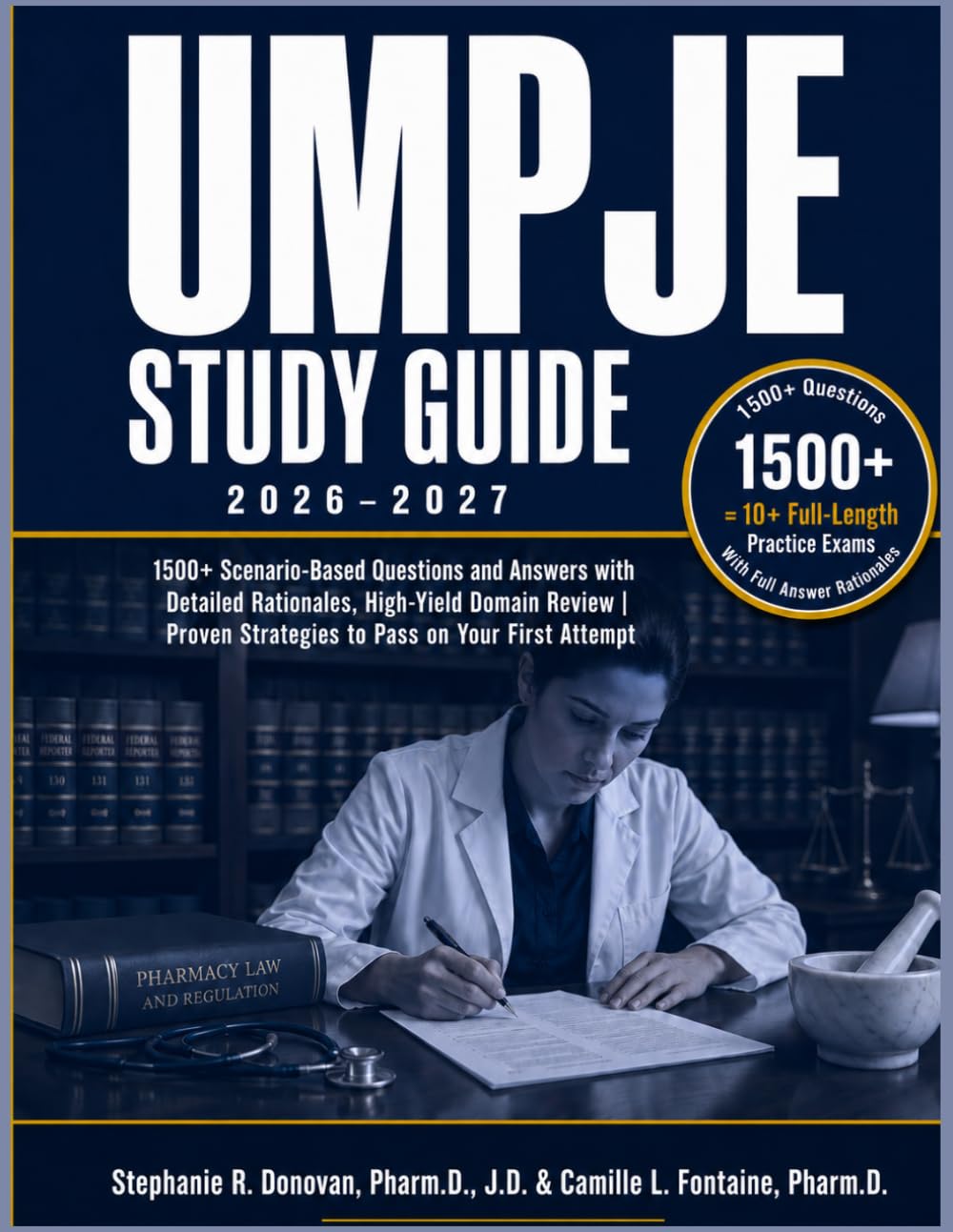 UMPJE STUDY GUIDE 2026-2027: 1500+ Scenario Based Questions and Answers with Detailed Rationales, High Yield Domain Review | Proven Strategies to Pass on Your First Attempt