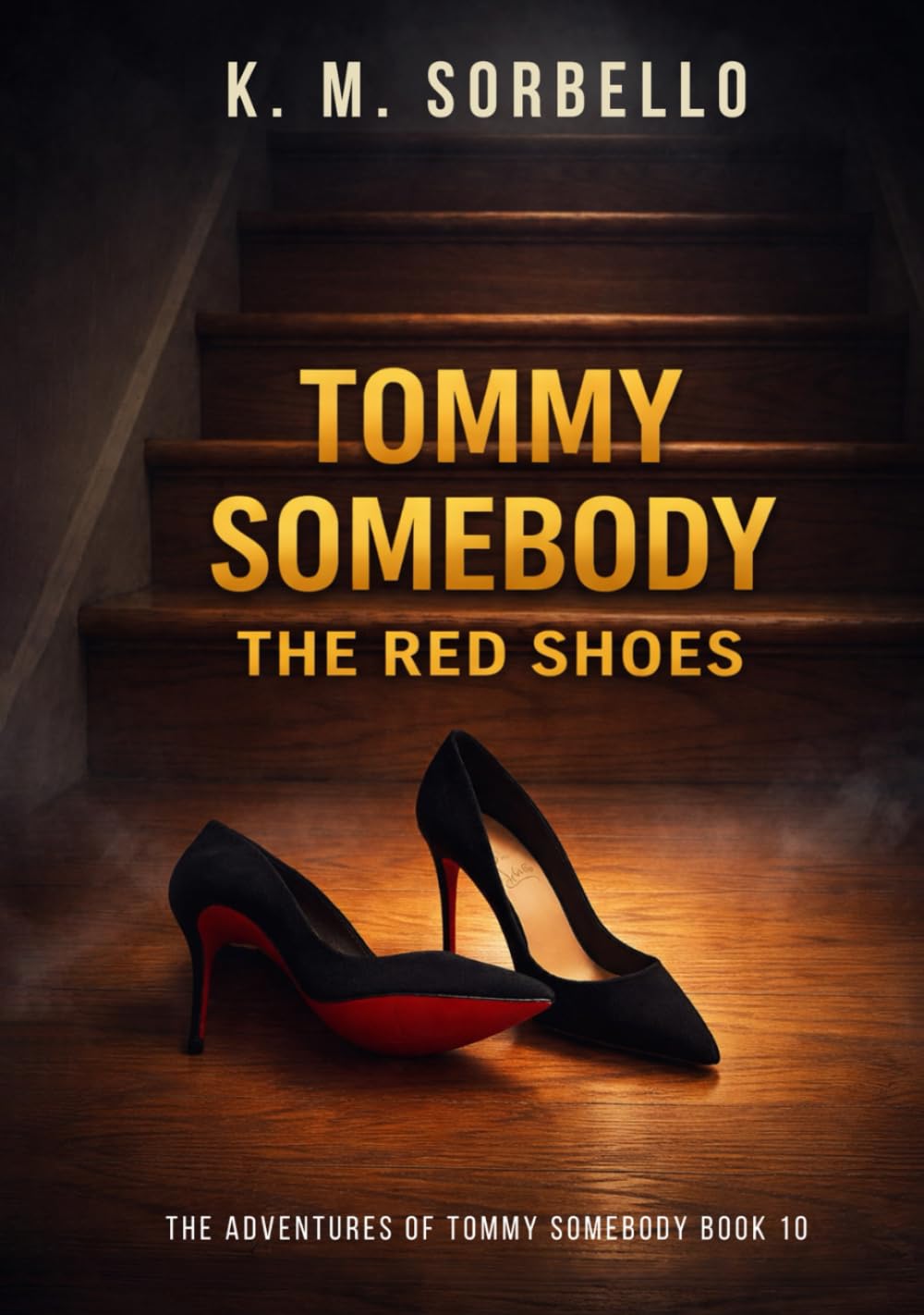 Tommy Somebody: The Red Shoes (The Adventures of Tommy Somebody)