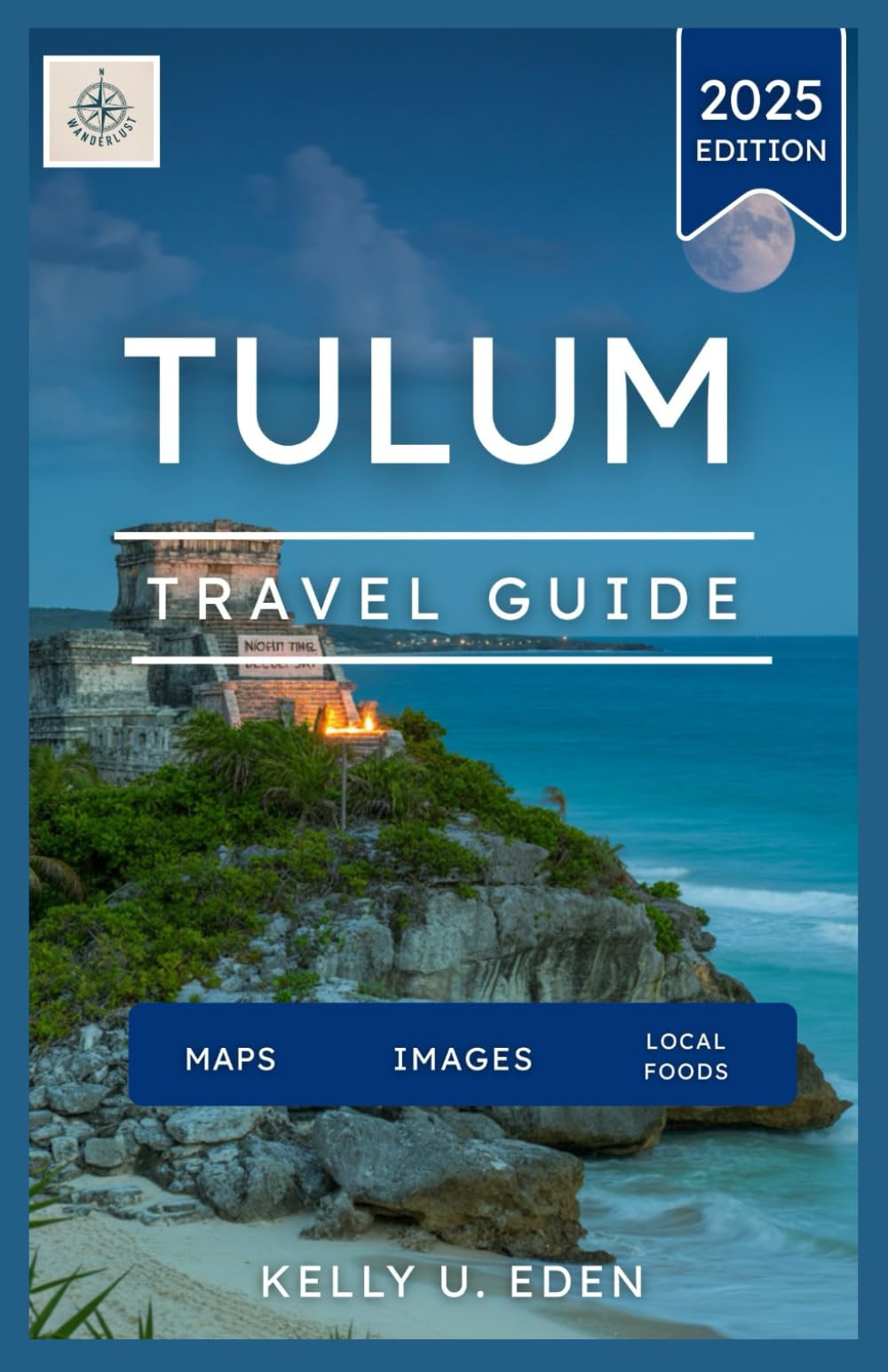 TULUM TRAVEL GUIDE 2025: : Explore Mexico's Most Vibrant Beach Town: Cenotes, Ruins, Local Food, and Real Travel Tips for Every Kind of Explorer