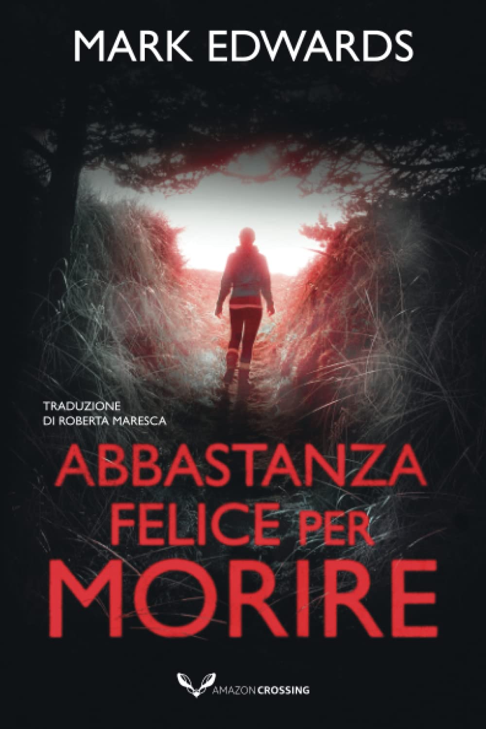 Abbastanza felice per morire