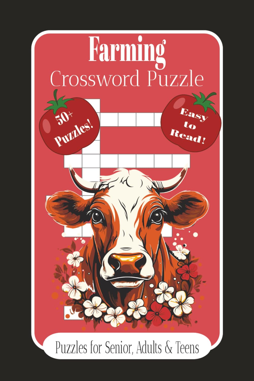 Farming Crossword Puzzle Book: Crossword Puzzle, Easy to read print about Farming, Agriculture and more | 6x9 Inches | 120 Pages | 50+ Puzzles... Gifts for Vacation, Holidays