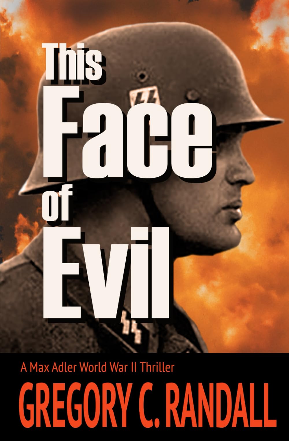 Buy This Face of Evil: A Max Adler WWII Thriller — BookShops.in