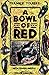 A Bowl of Red