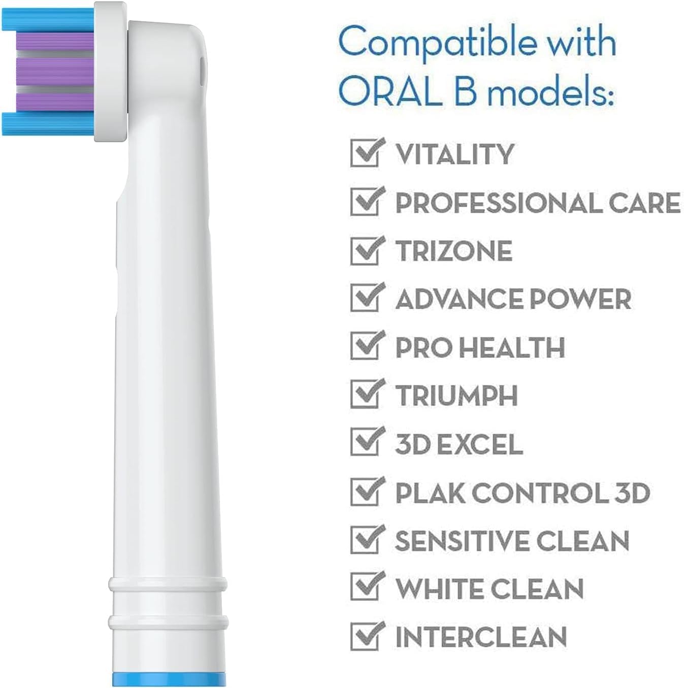 List of compatible Oral-B electric toothbrush models including Vitality, Professional Care, TriZone, Advance Power, Pro Health, Triumph, 3D Excel, Plak Control 3D, Sensitive Clean, White Clean, and Interclean.