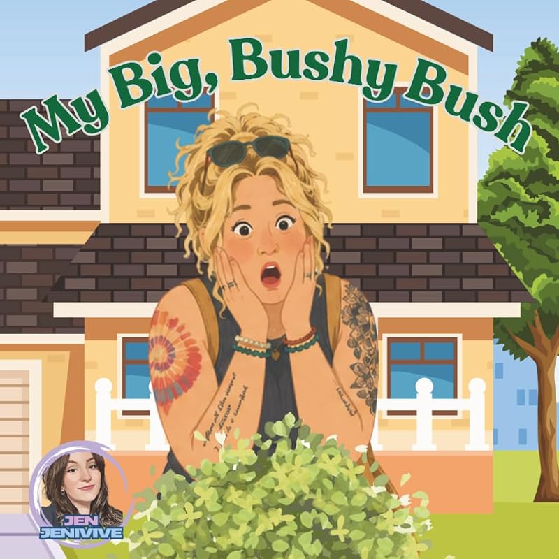 My Big Bushy Bush