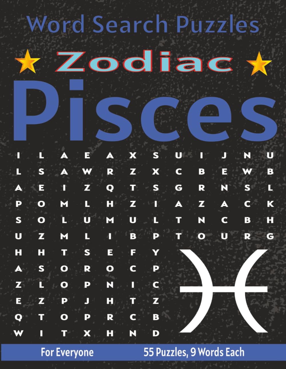 Pisces - Word Search Puzzles: Screen-Free Puzzles for Mental Fitness, Relaxation and Fun (Zodiac - Word Search Puzzles)