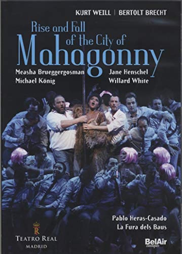 Weill: Rise & Fall of the City of Mahagonny