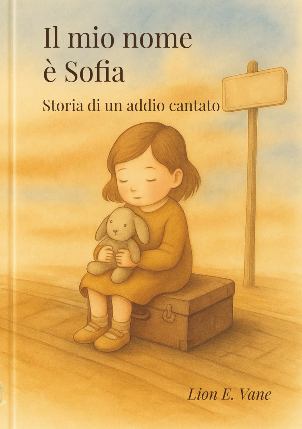 Il mio nome è Sofia – Storia di un addio cantato: Una voce narrante tra abbandono, amore scelto e diritto a un nome