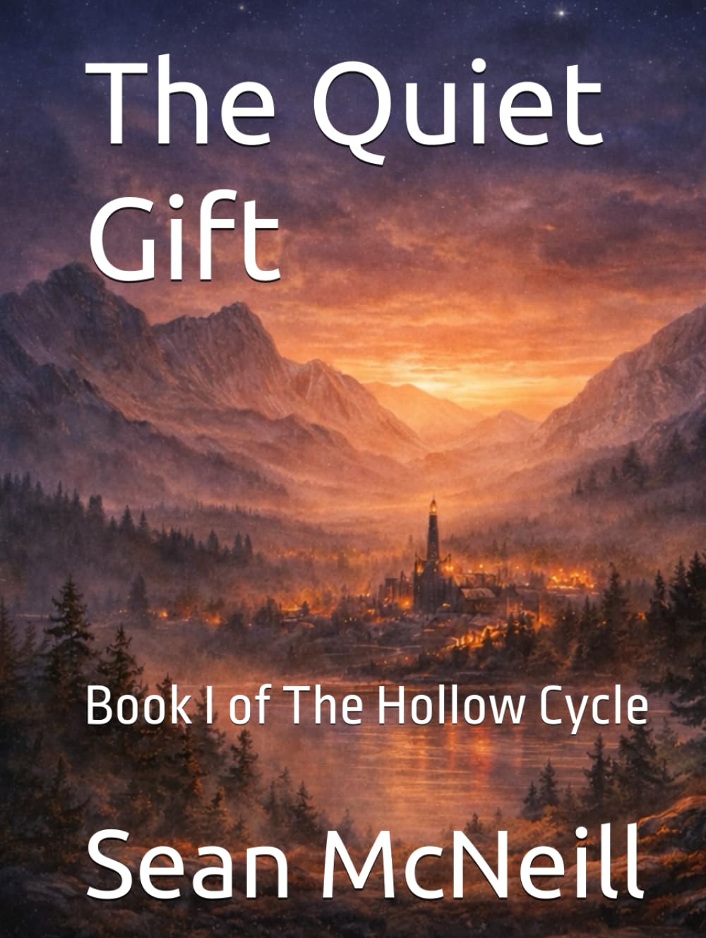 The Quiet Gift: Book I of The Hollow Cycle (1)
