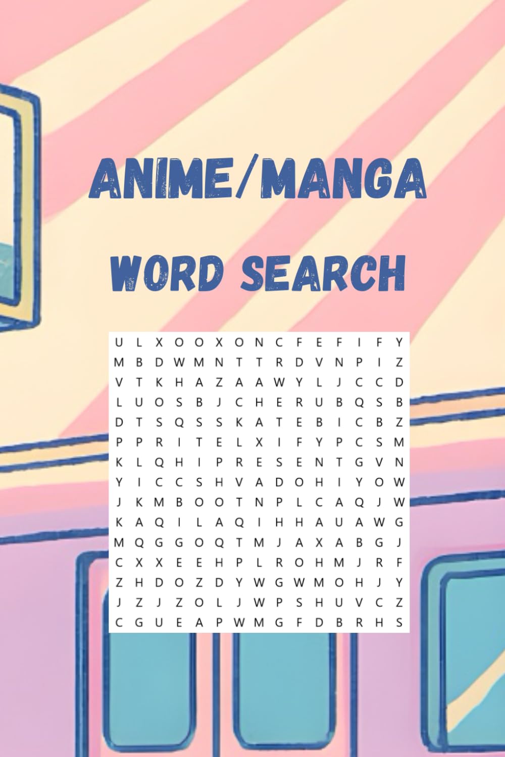Anime/Manga Word Search: 110 pages of fun: Word Search puzzles with solutions for lovers of all things Anime | 6x9 inches