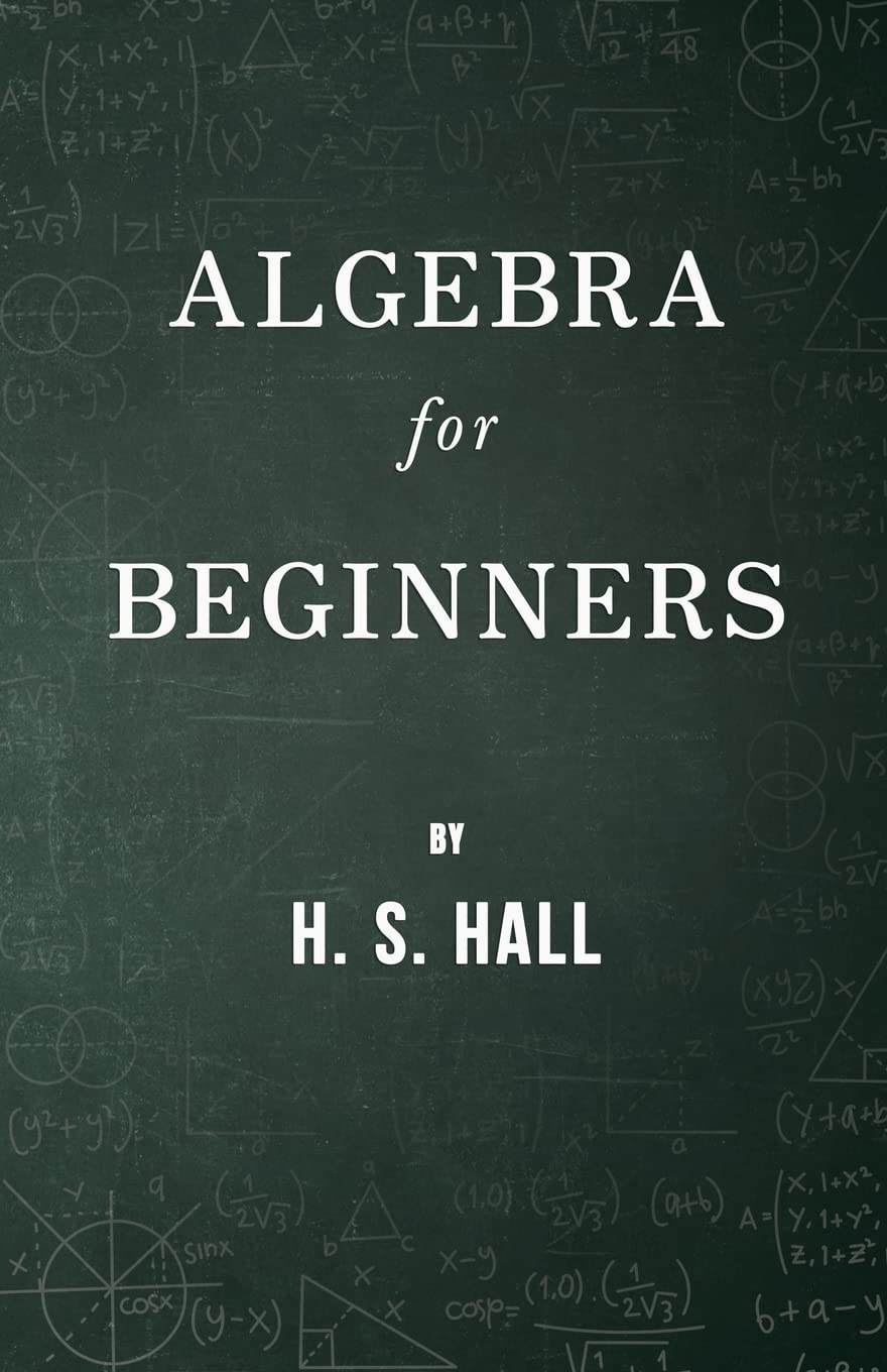 Algebra for Beginners      Paperback – May 27, 2009