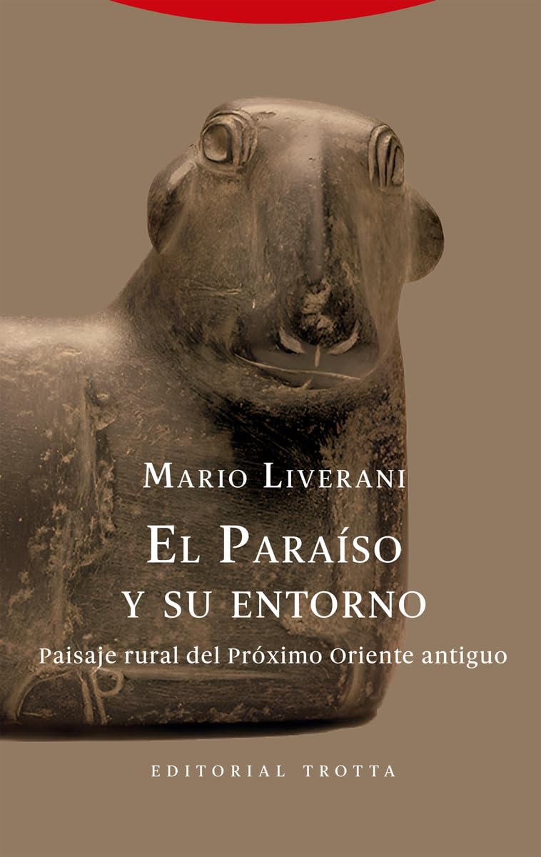 El paraíso y su entorno: Paisaje rural del Próximo Oriente antiguo (BIBLIOTECA DE CIENCIAS BIBLICAS Y ORIENT)