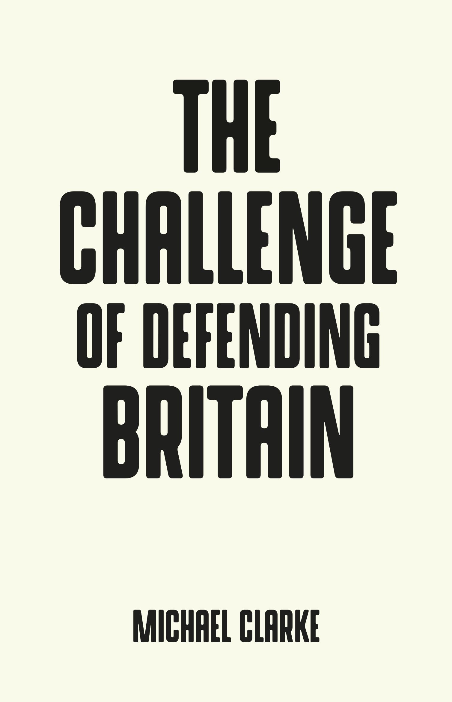 The Challenge of Defending Britain (Pocket Politics)