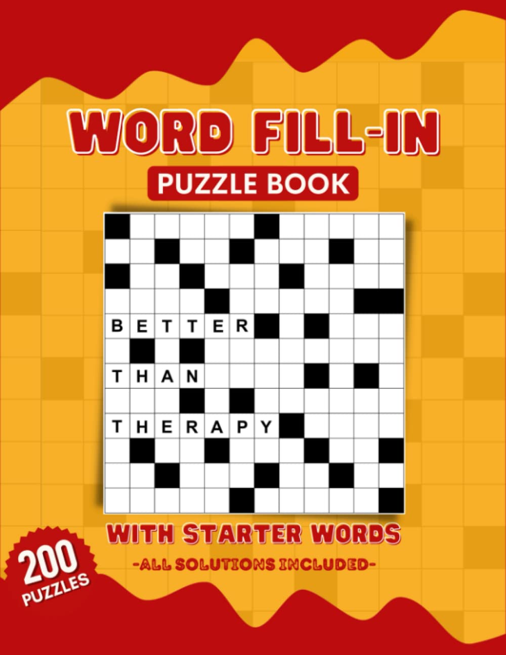 Word Fill in Puzzle Book For Adults and Teens: Fill ins Word Puzzles For Seniors & Young Adults With Starter Words & Solutions -200 Puzzles-