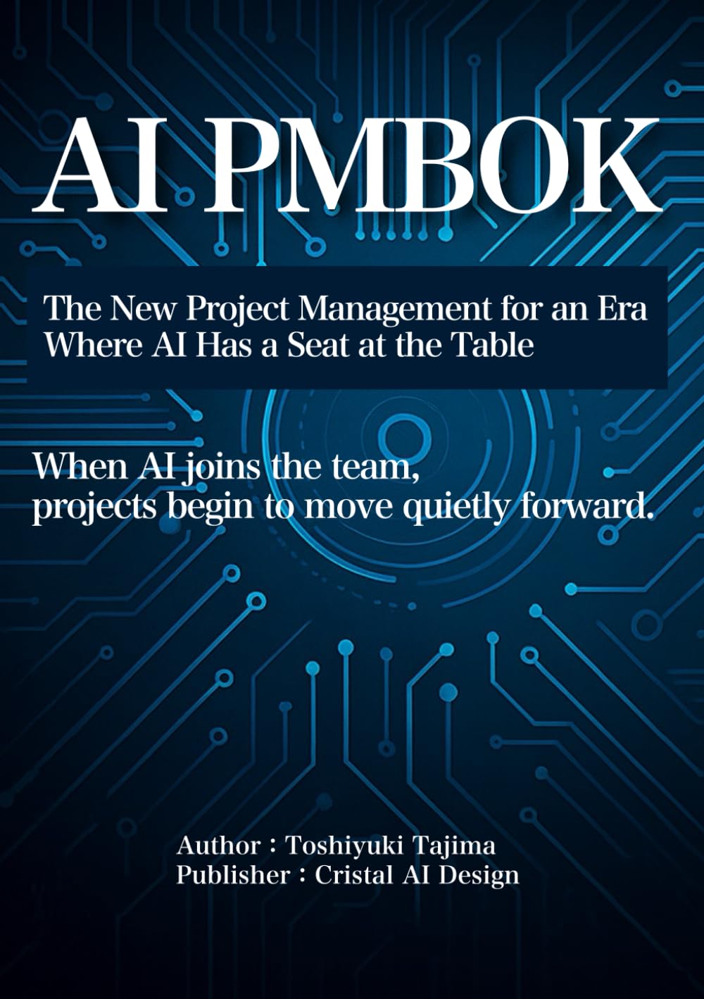 AI PMBOK — The New Playbook for Project Management: How Generative AI Rebuilds Planning, Execution, and Decision-Making