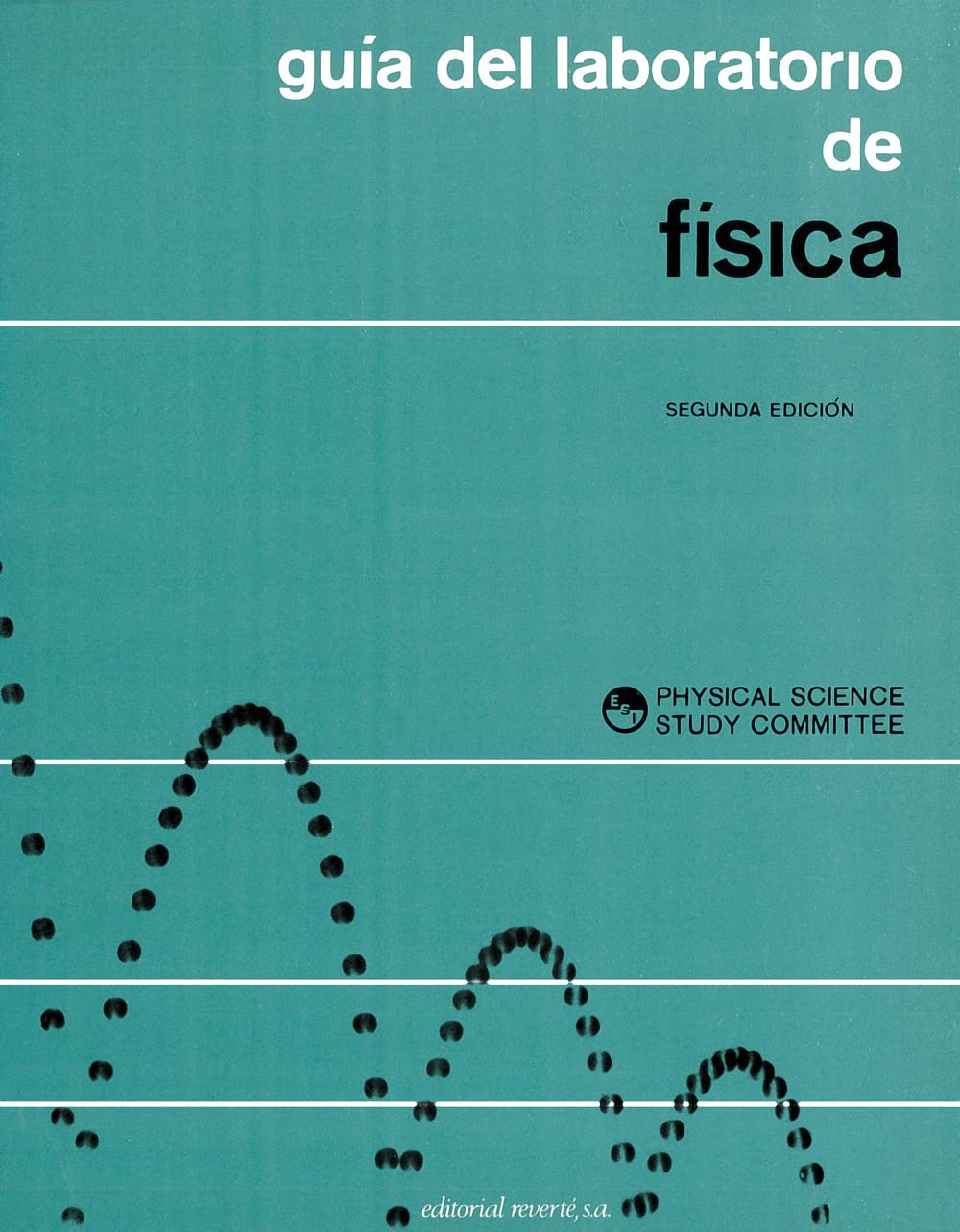 Física. Guía del laboratorio (2) (Física P.S.S.C.)