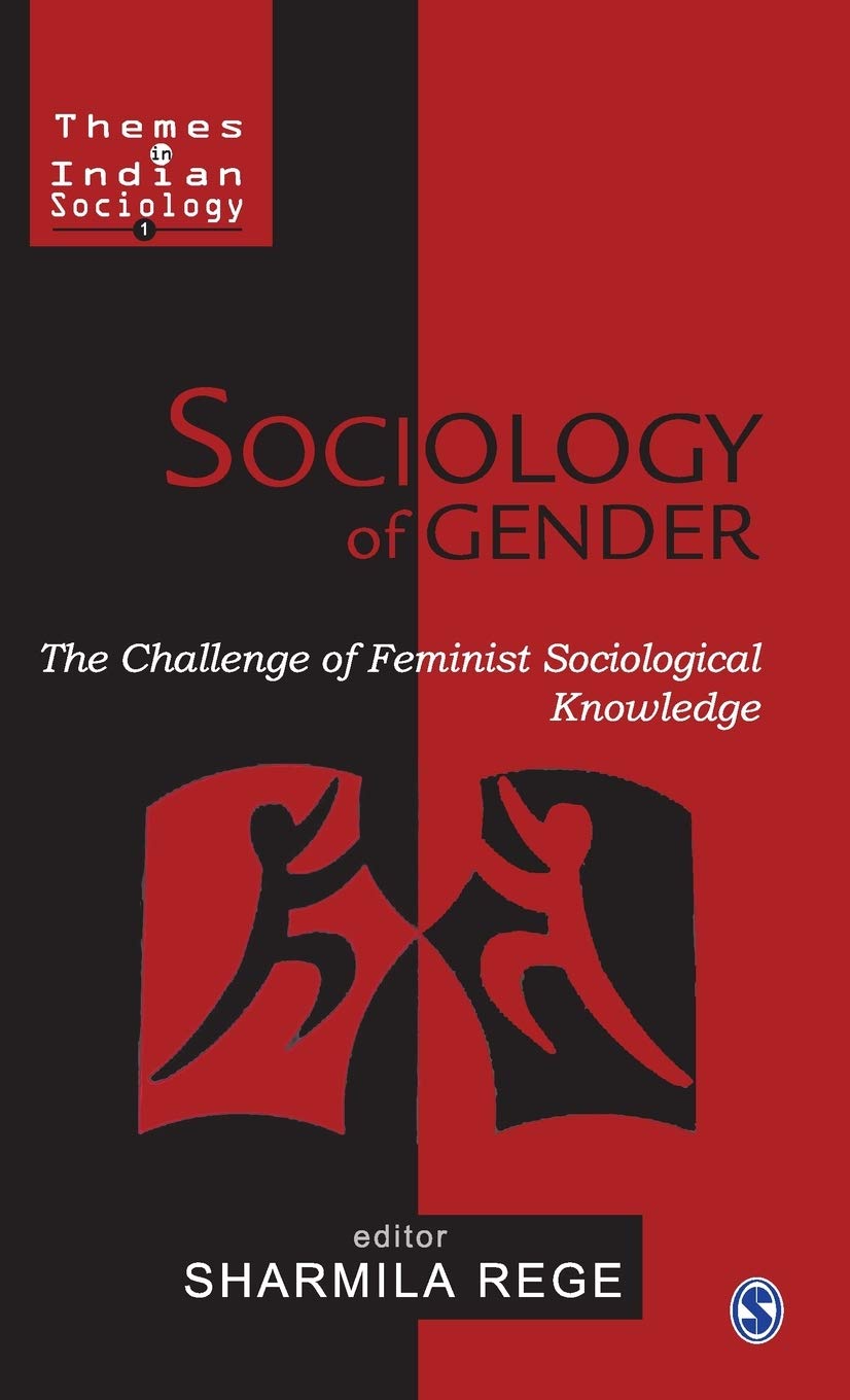 Buy Sociology of Gender: The Challenge of Feminist Sociological Thought (Themes in Indian Sociology) โ BookShops.in