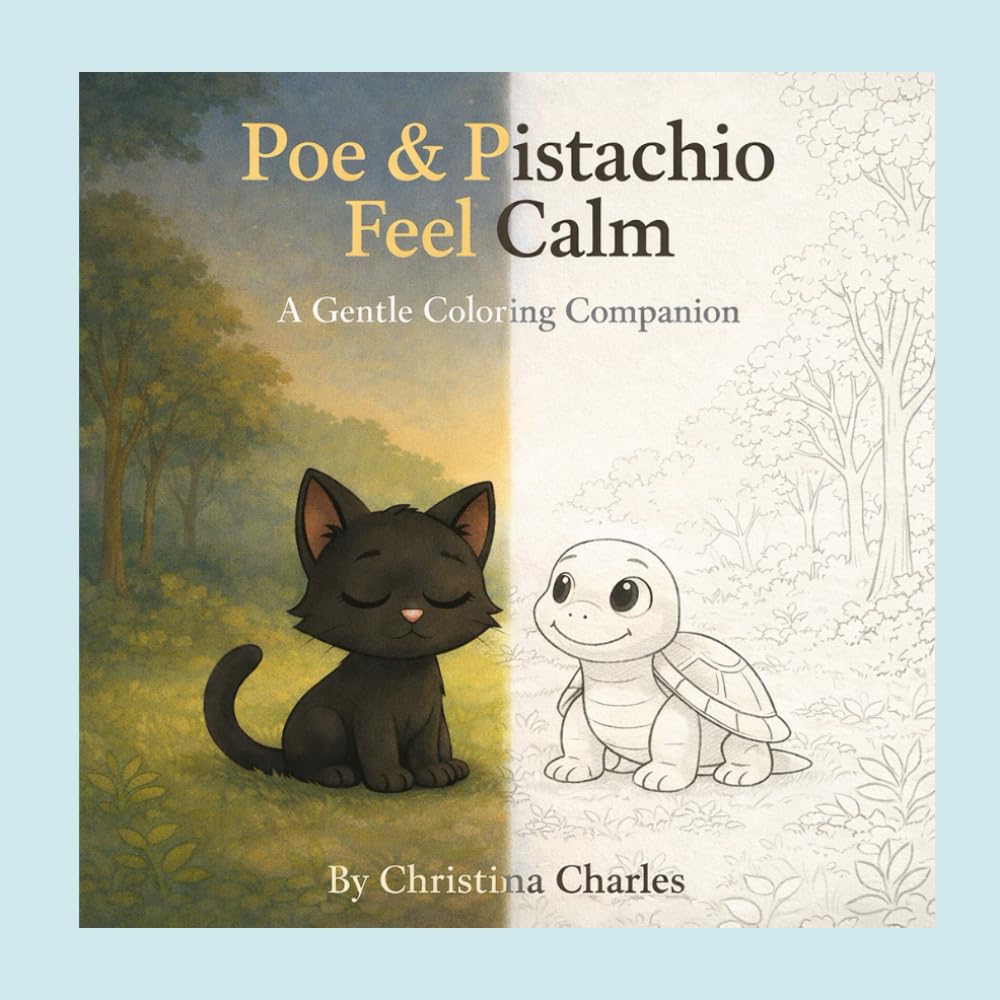 Poe and Pistachio Feel Calm: A Gentle Coloring Companion