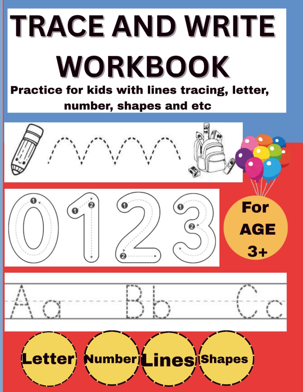Trace and write workbook: Letter and Number Tracing Activity Book for Kids with Fun Exercises