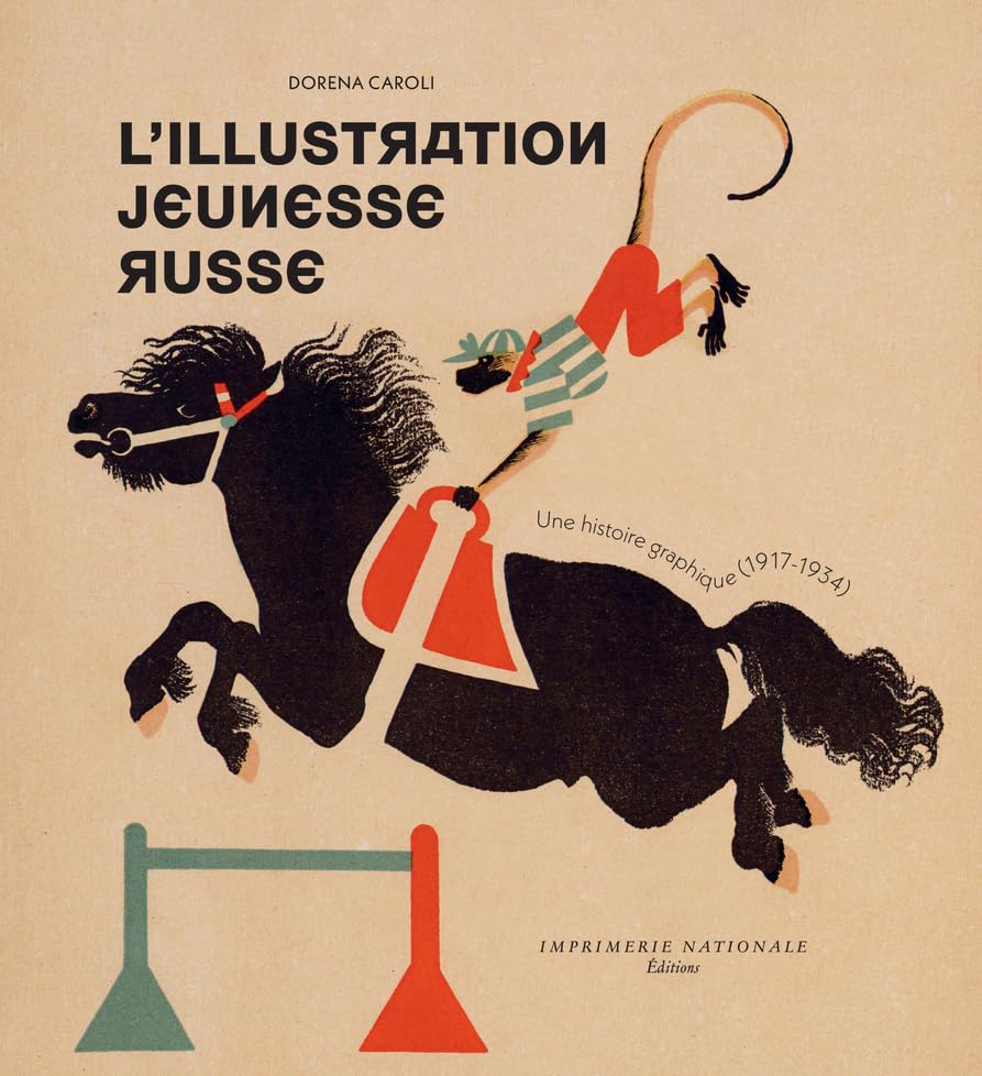 L'Illustration jeunesse russe 1917-1934 : un livre d'histoire graphique unique