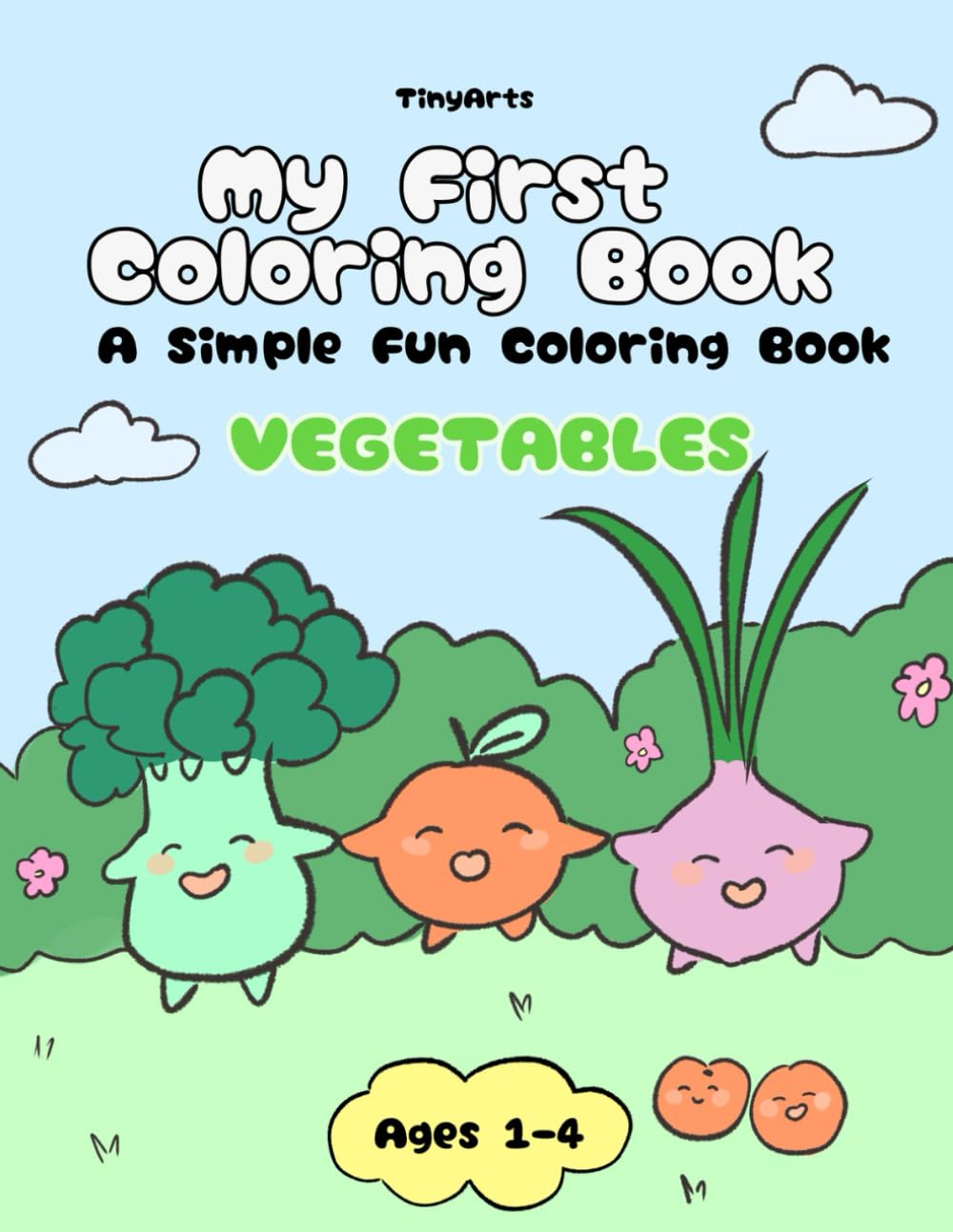 MY FIRST COLORING BOOK: A SIMPLE FUN COLORING BOOK