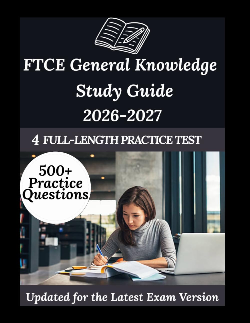 FTCE General Knowledge Study Guide 2026-2027: Your Personal Exam Coach