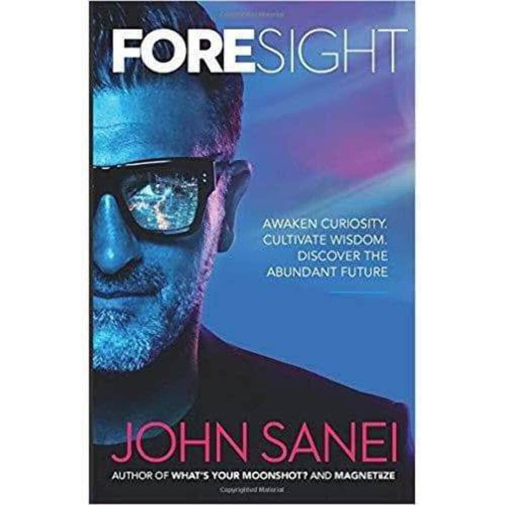FOREsight: Awaken curiosity. Cultivate wisdom. Discover the abundant future
