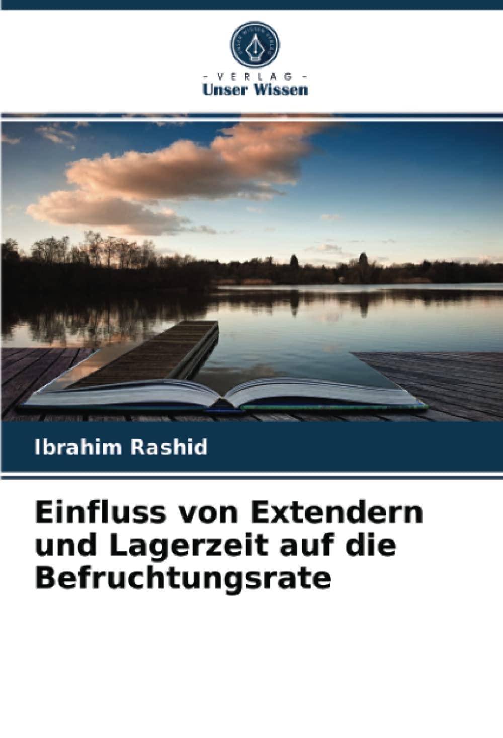 Einfluss von Extendern und Lagerzeit auf die Befruchtungsrate