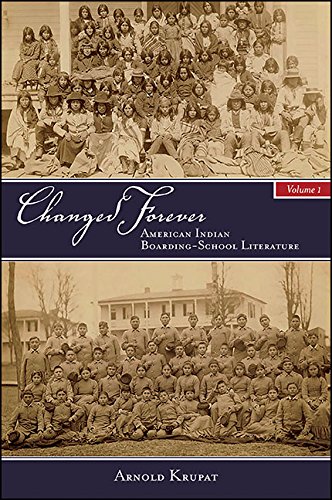 Changed Forever: American Indian Boarding-School Literature (SUNY series, Native Traces)      Kindle Edition