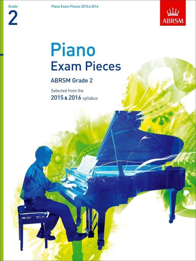 Piano Exam Pieces 2015 & 2016, Grade 2: Selected from the 2015 & 2016 syllabus (ABRSM Exam Pieces)