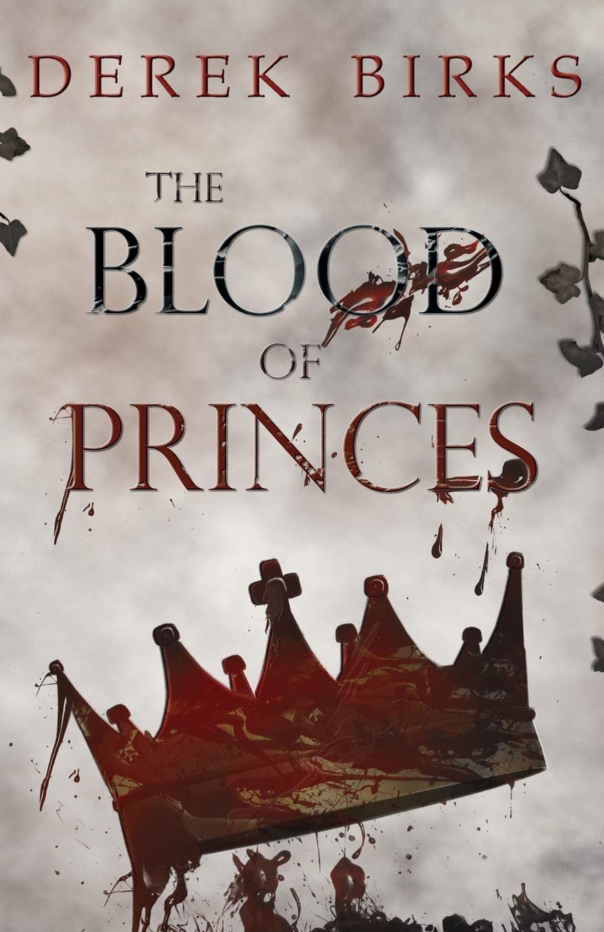 The Blood of Princes: Volume 2 (The Wars of the Roses)
