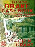 The Secret Obake Casebook: Tales from the Darkside of the Cabinet (Chicken skin series)