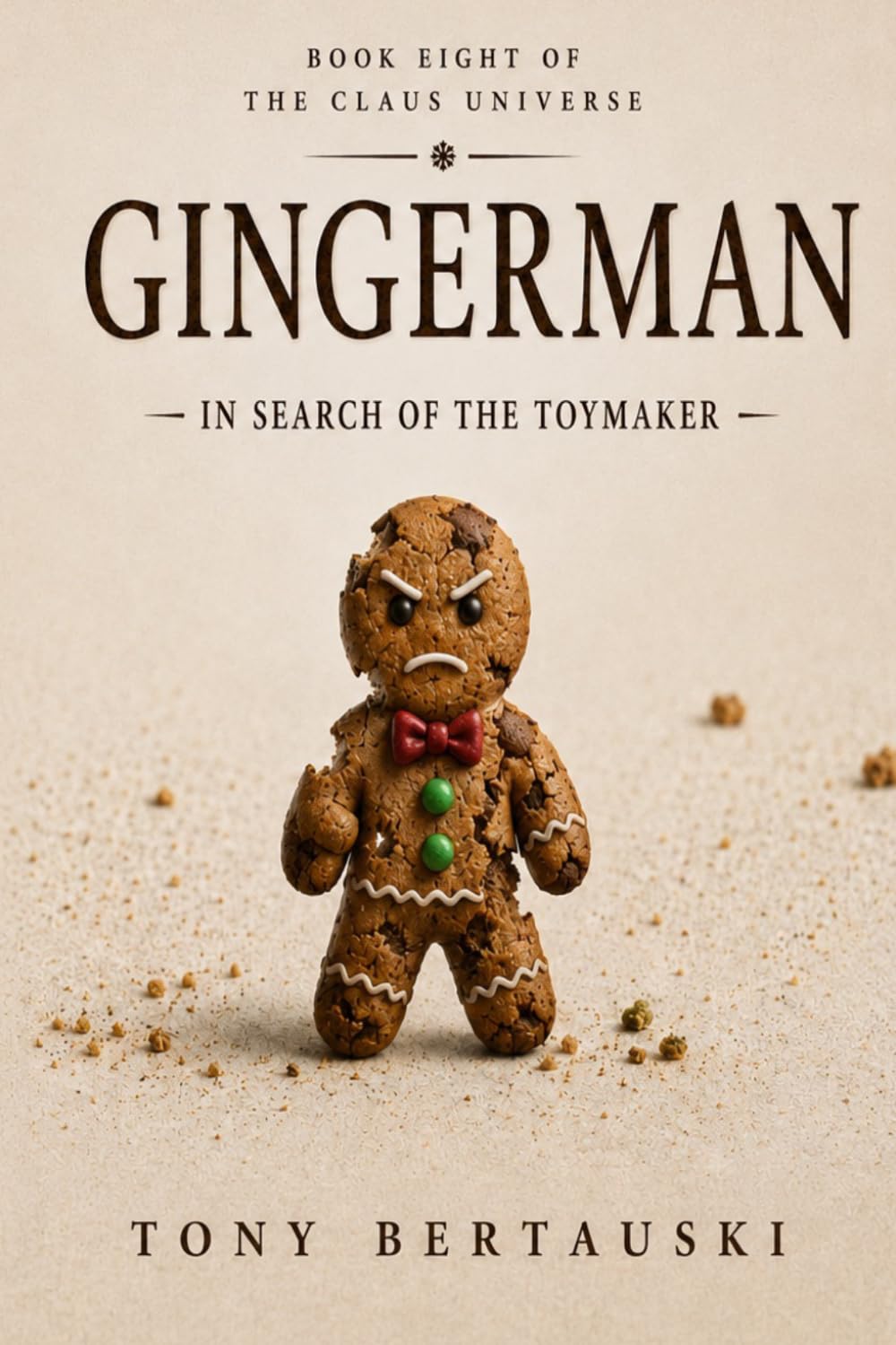 Gingerman: In Search of the Toymaker (A Science Fiction Adventure) (Claus Universe)