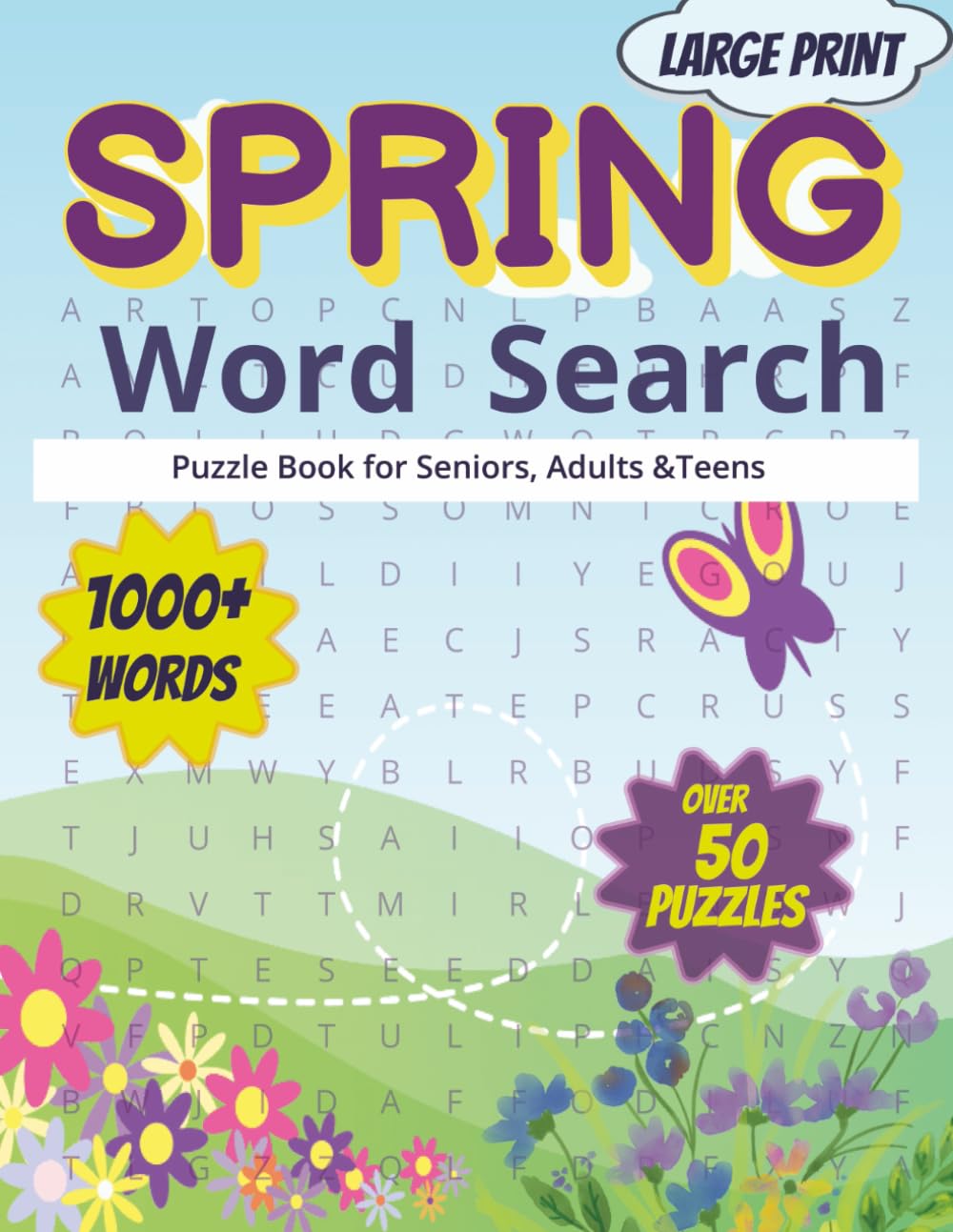 Spring Word Search Puzzle Book: Large Print Spring-Themed Word Search Challenges: 1000+ Springtime Words Across 50+ Easy-to-Read Puzzles for Adults, Seniors, and Teens | Relaxing Brain Games.