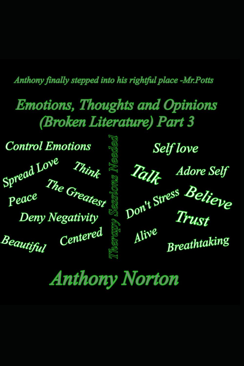 Emotions, Thoughts and Opinions: Broken Literature part 3