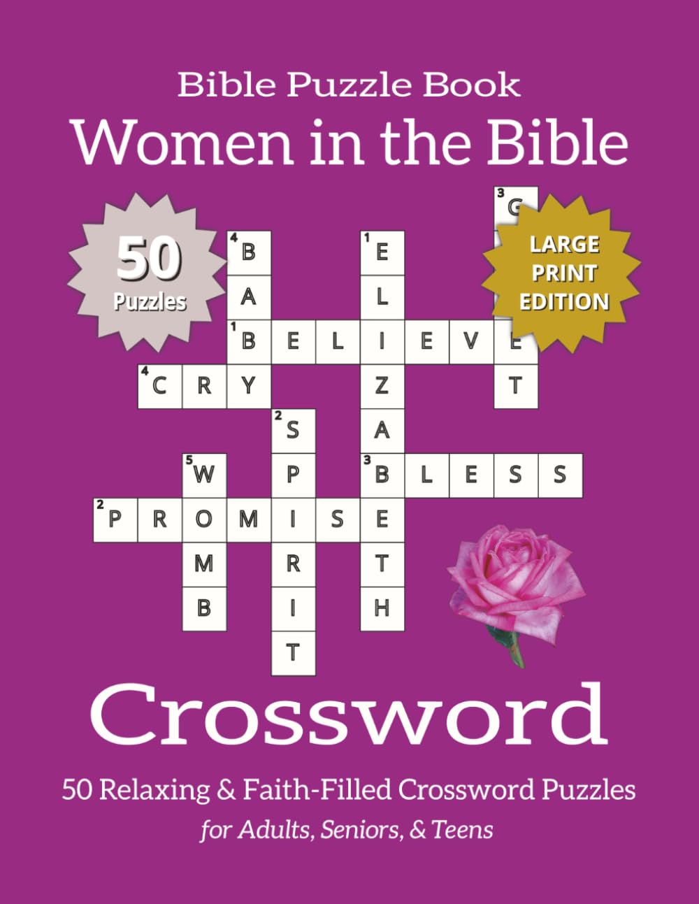Bible Crossword Puzzle Book – Women in the Bible (Large Print Edition): Bible Crossword Puzzles Exploring the Faith, Courage, and Influence of Women ... Puzzle Book Series – Large Print Edition)