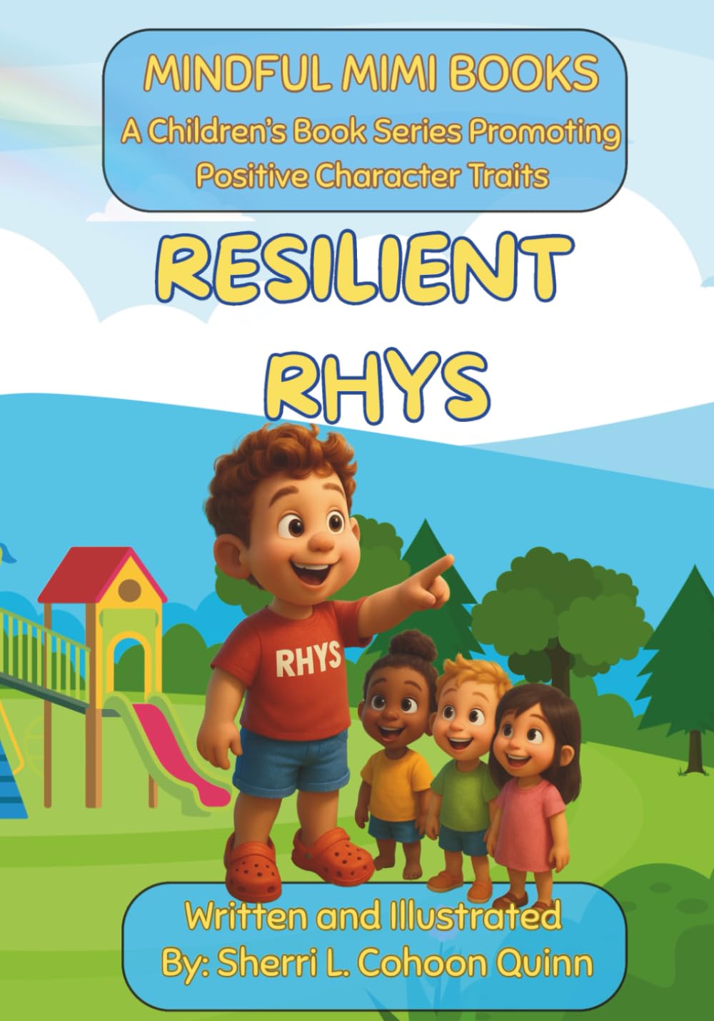 Resilient Rhys - Mindful Mimi Book Series: A Tale of Courage, Confidence, and Never Giving Up